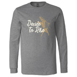 MOPS Decide To Rise Unisex Long-Sleeve T-Shirt