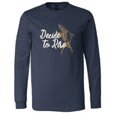 MOPS Decide To Rise Unisex Long-Sleeve T-Shirt
