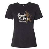 MOPS Decide To Rise Ladies T-Shirt